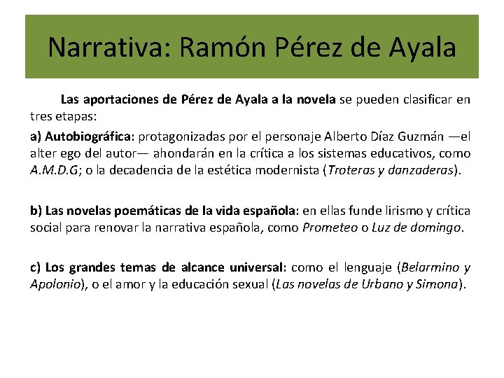 Narrativa: Ramón Pérez de Ayala Las aportaciones de Pérez de Ayala a la novela