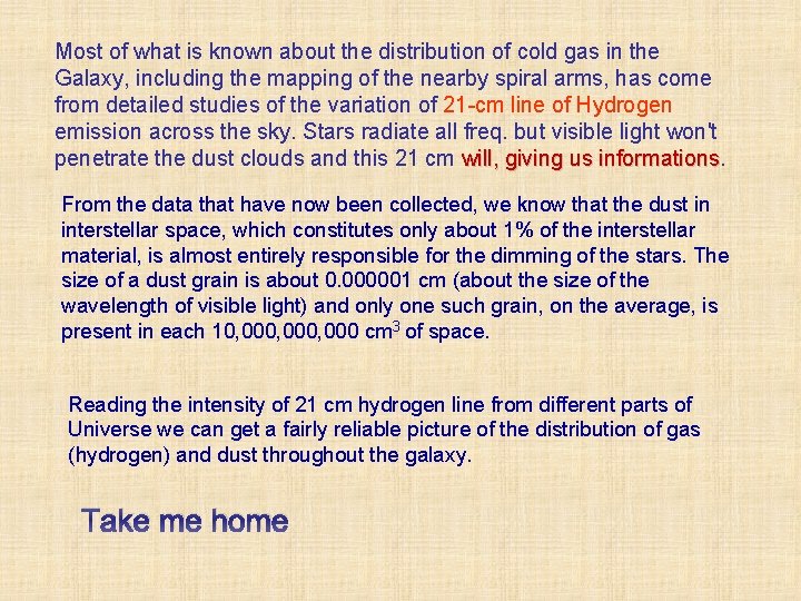 Most of what is known about the distribution of cold gas in the Galaxy,