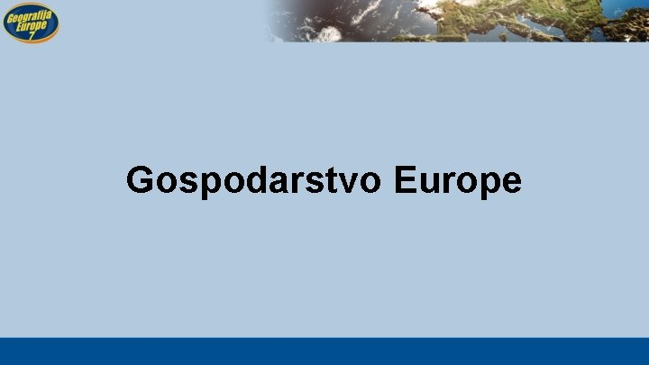Gospodarstvo Europe 