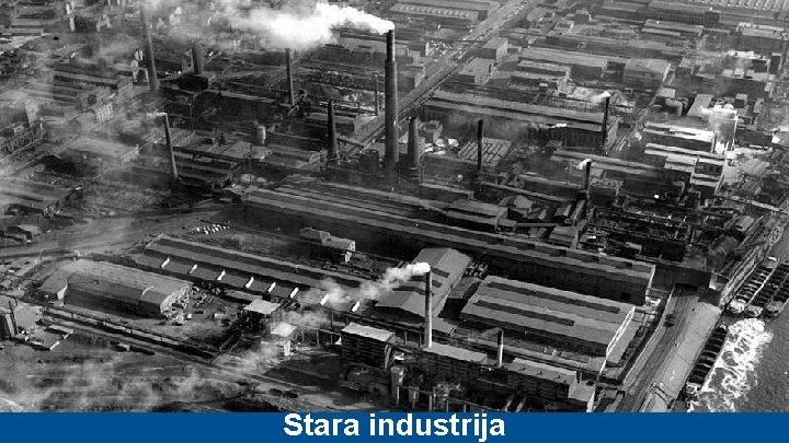 Stara industrija 