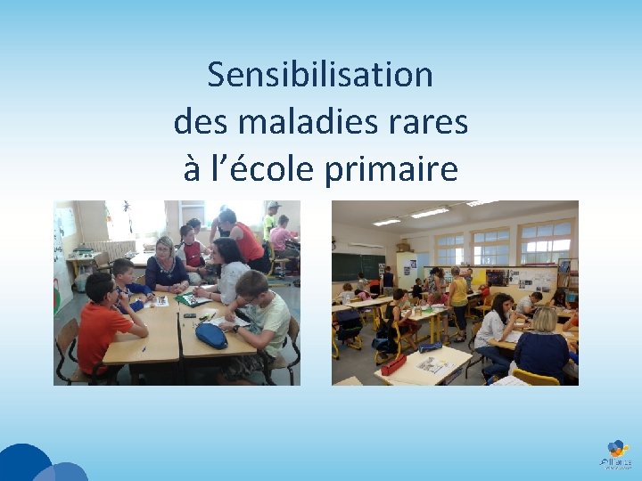 Sensibilisation des maladies rares à l’école primaire 