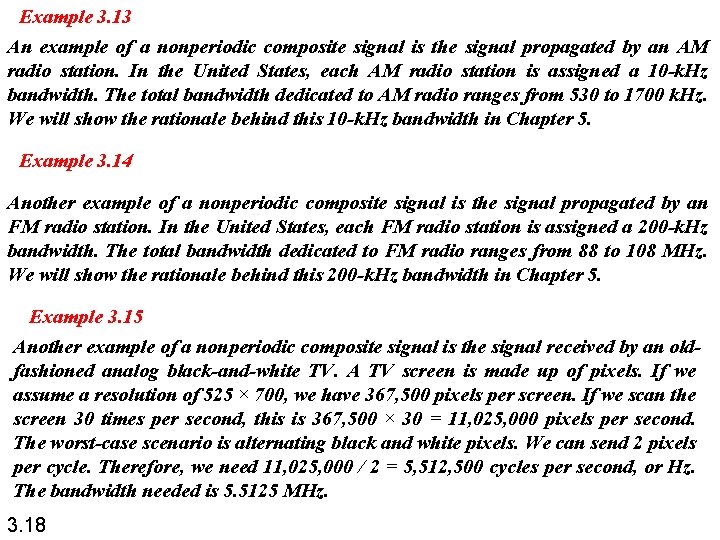 Example 3. 13 An example of a nonperiodic composite signal is the signal propagated