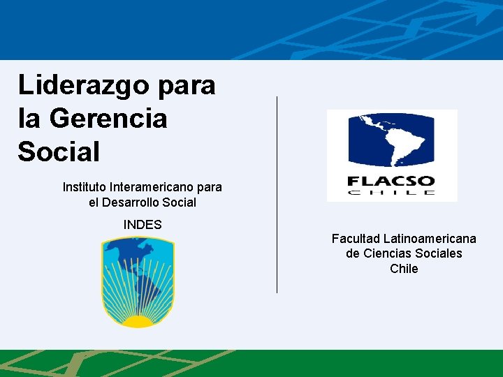 Liderazgo para la Gerencia Social Instituto Interamericano para