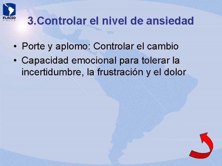 3. Controlar el nivel de ansiedad • Porte y aplomo: Controlar el cambio • 3. Controlar el nivel de ansiedad • Porte y aplomo: Controlar el cambio •