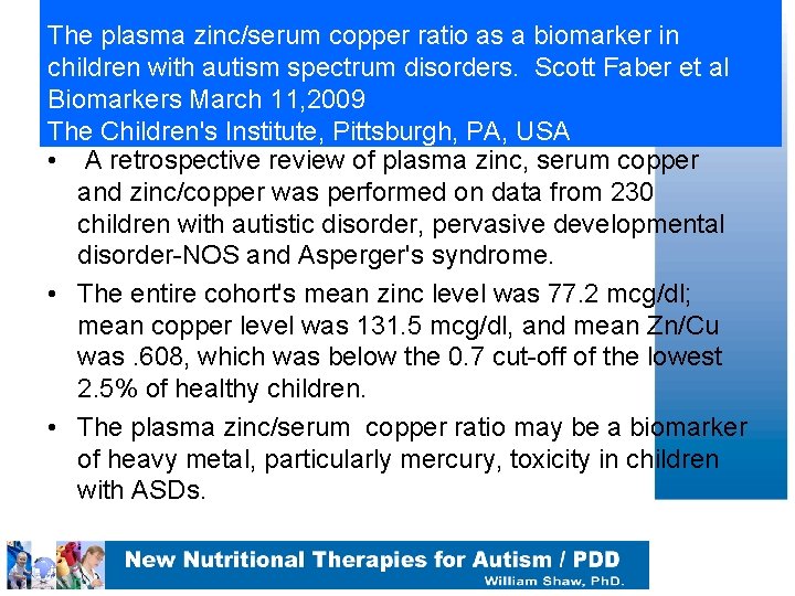  The plasma zinc/serum copper ratio as a biomarker in children with autism spectrum