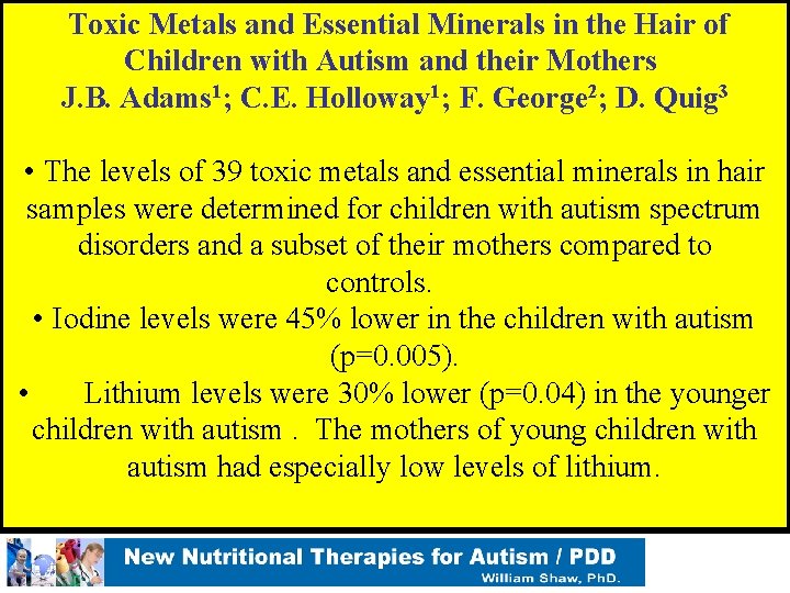  Toxic Metals and Essential Minerals in the Hair of Children with Autism and