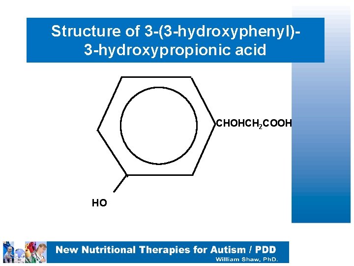 Structure of 3 -(3 -hydroxyphenyl)3 -hydroxypropionic acid CHOHCH 2 COOH HO 