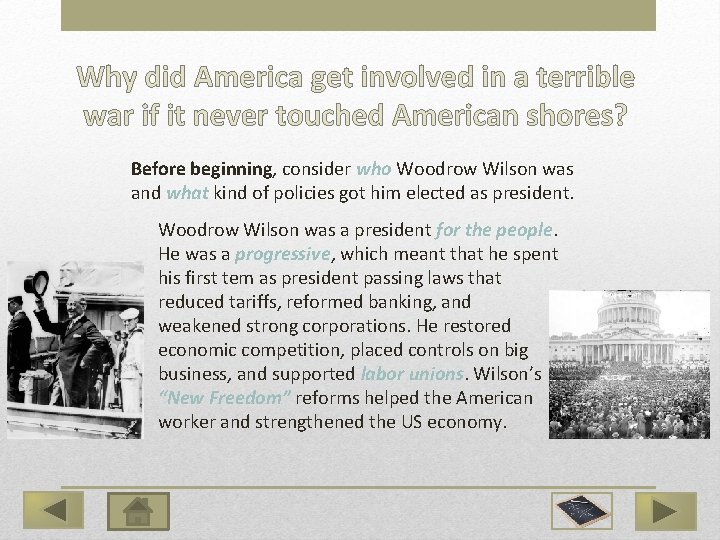 Why did America get involved in a terrible war if it never touched American