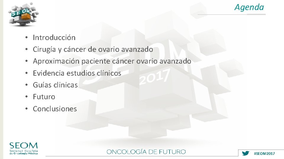 Agenda • • Introducción Cirugía y cáncer de ovario avanzado Aproximación paciente cáncer ovario