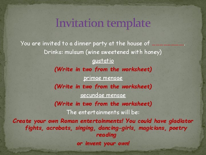 Invitation template You are invited to a dinner party at the house of …………. Invitation template You are invited to a dinner party at the house of ………….