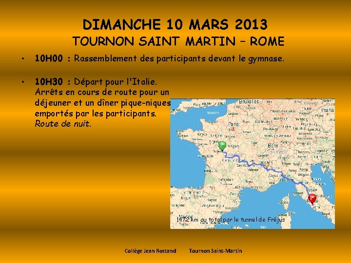 DIMANCHE 10 MARS 2013 TOURNON SAINT MARTIN – ROME • 10 H 00 :