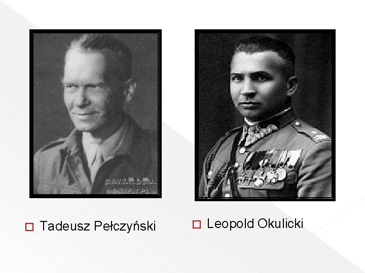 � Tadeusz Pełczyński � Leopold Okulicki 
