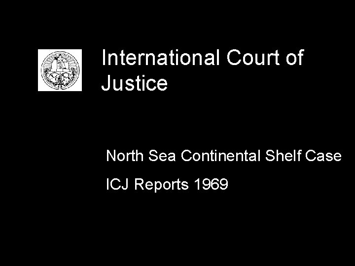 International Court of Justice North Sea Continental Shelf