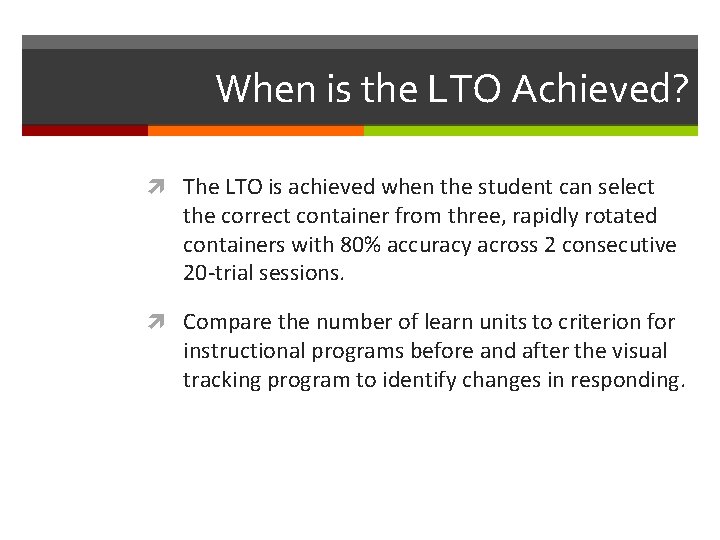 Training The Visual Tracking Protocol Summarized from Greer