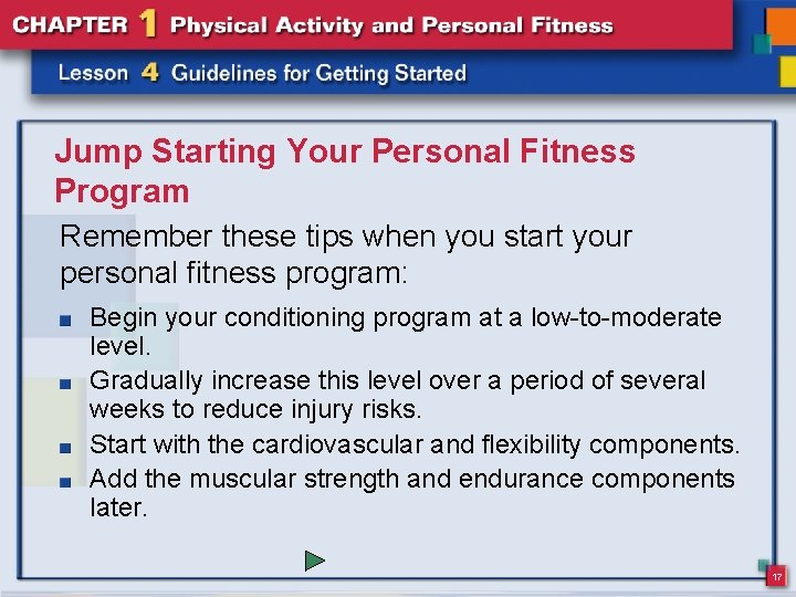 Jump Starting Your Personal Fitness Program Remember these tips when you start your personal