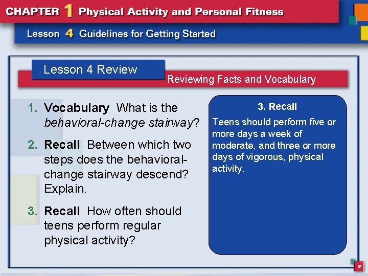 Lesson 4 Reviewing Facts and Vocabulary 1. Vocabulary What is the behavioral-change stairway? 2.