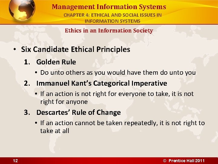 Management Information Systems CHAPTER 4: ETHICAL AND SOCIAL ISSUES IN INFORMATION SYSTEMS Ethics in Management Information Systems CHAPTER 4: ETHICAL AND SOCIAL ISSUES IN INFORMATION SYSTEMS Ethics in