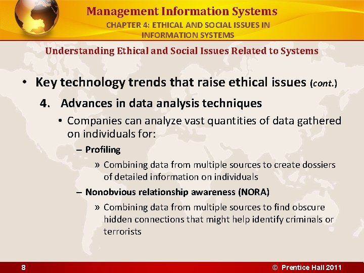 Management Information Systems CHAPTER 4: ETHICAL AND SOCIAL ISSUES IN INFORMATION SYSTEMS Understanding Ethical Management Information Systems CHAPTER 4: ETHICAL AND SOCIAL ISSUES IN INFORMATION SYSTEMS Understanding Ethical