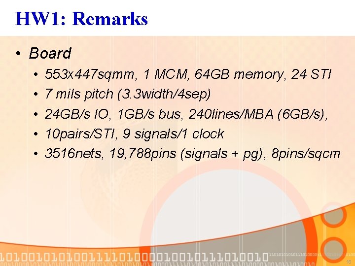 HW 1: Remarks • Board • • • 553 x 447 sqmm, 1 MCM,