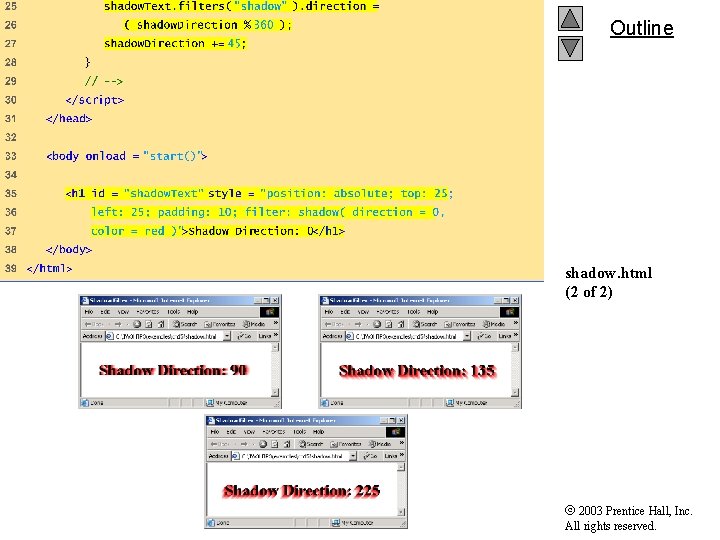 Outline shadow. html (2 of 2) 2003 Prentice Hall, Inc. All rights reserved. 