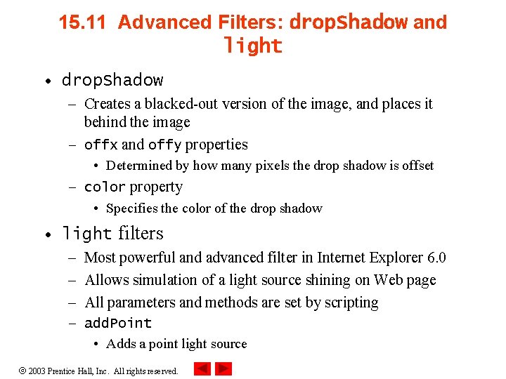 15. 11 Advanced Filters: drop. Shadow and light • drop. Shadow – Creates a