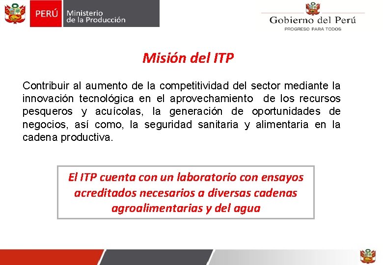 Misión del ITP Contribuir al aumento de la competitividad del sector mediante la innovación Misión del ITP Contribuir al aumento de la competitividad del sector mediante la innovación