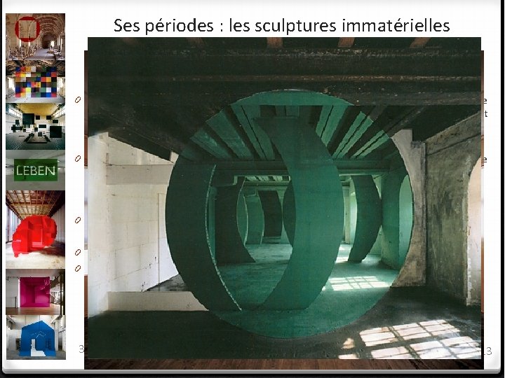 Ses périodes : les sculptures immatérielles 0 Définition : Sculpture immatérielle : forme, figure