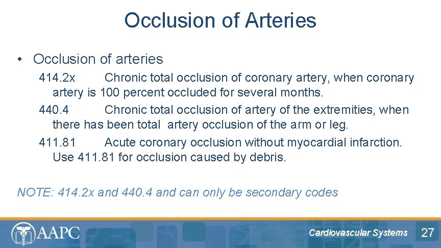 Occlusion of Arteries • Occlusion of arteries 414. 2 x Chronic total occlusion of
