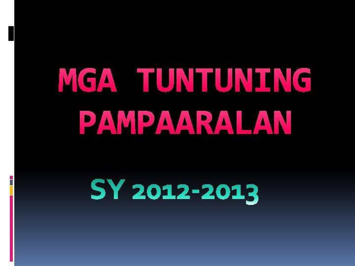 MGA TUNTUNING PAMPAARALAN 