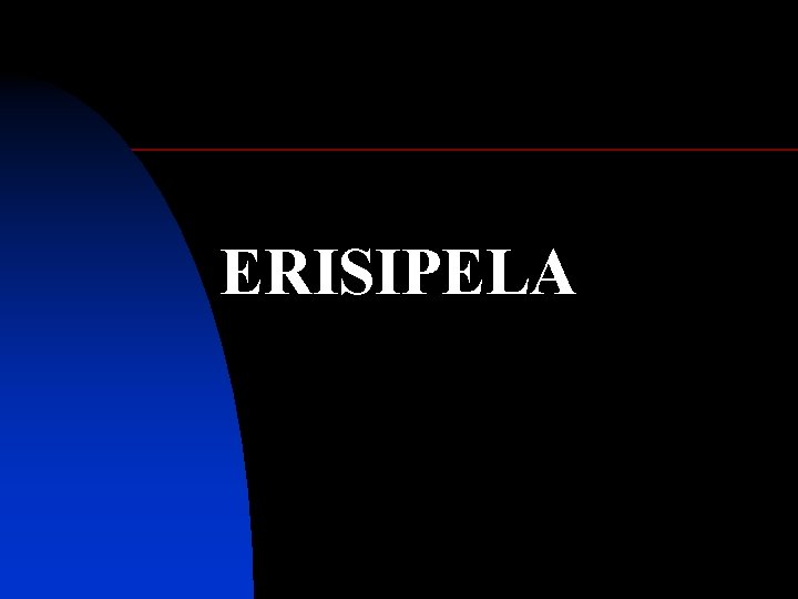 ERISIPELA 