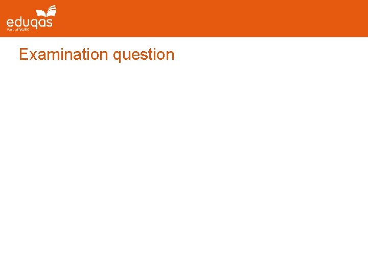 Examination question Examination question