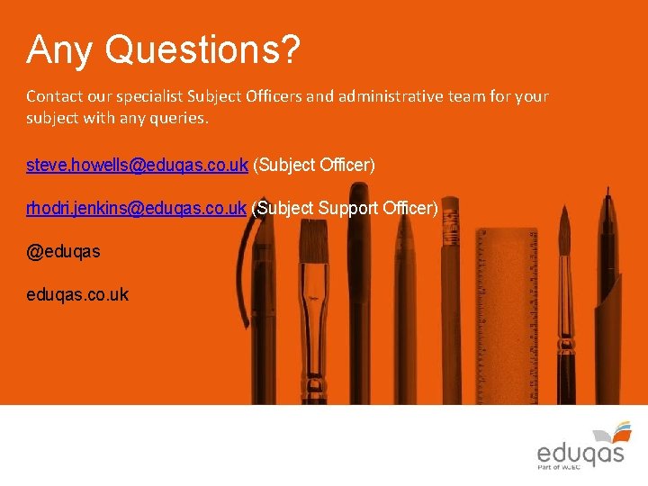 Any Questions? Contact our specialist Subject Officers and administrative team for your subject with Any Questions? Contact our specialist Subject Officers and administrative team for your subject with