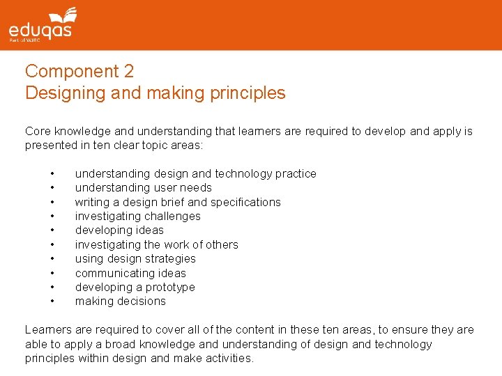 Component 2 Designing and making principles Core knowledge and understanding that learners are required Component 2 Designing and making principles Core knowledge and understanding that learners are required