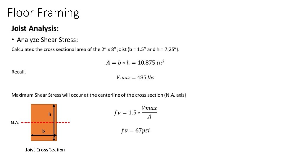 Floor Framing • h N. A. b Joist Cross Section 