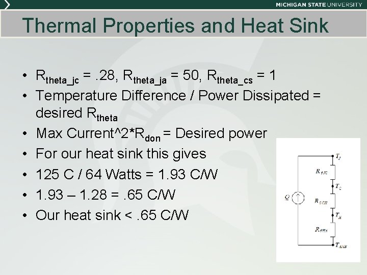 Thermal Properties and Heat Sink • Rtheta_jc =. 28, Rtheta_ja = 50, Rtheta_cs =