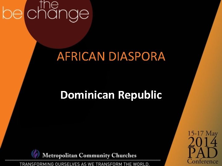 AFRICAN DIASPORA Dominican Republic 