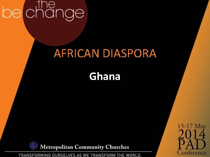 AFRICAN DIASPORA Ghana 
