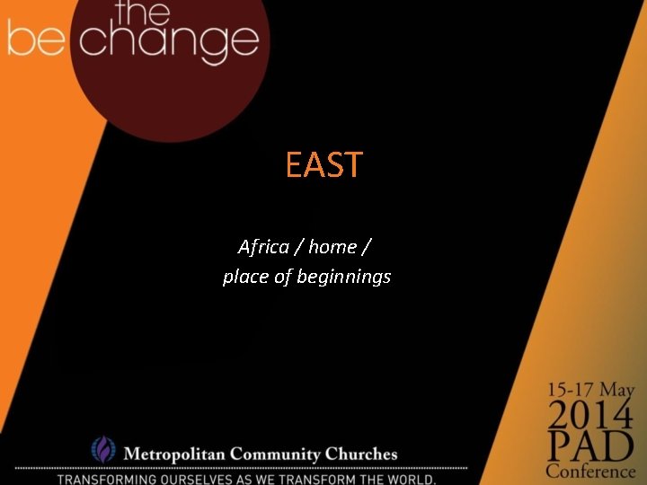 EAST Africa / home / place of beginnings 