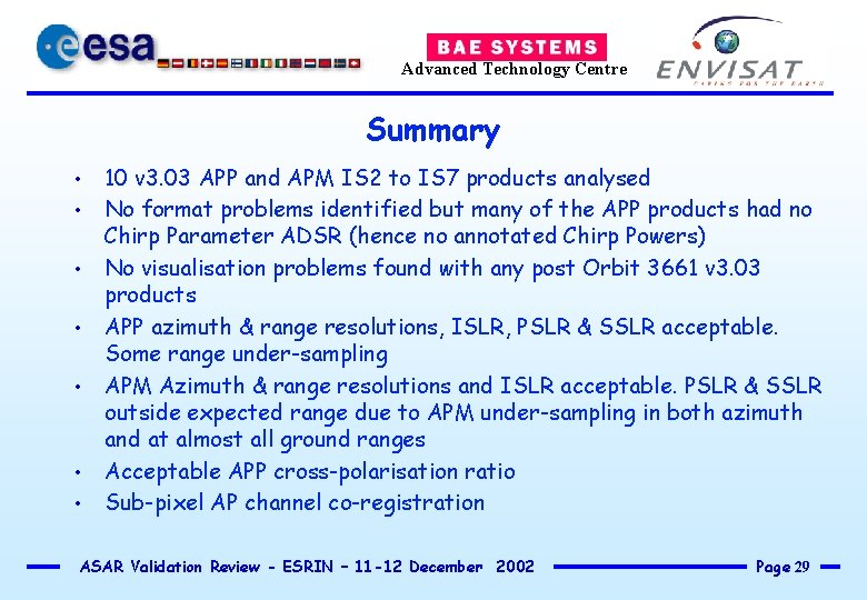 Advanced Technology Centre Summary • • 10 v 3. 03 APP and APM IS