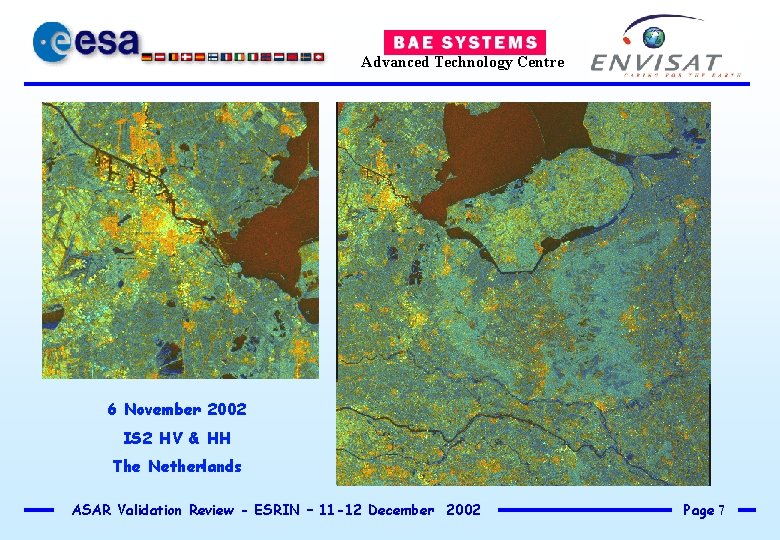 Advanced Technology Centre 6 November 2002 IS 2 HV & HH The Netherlands ASAR