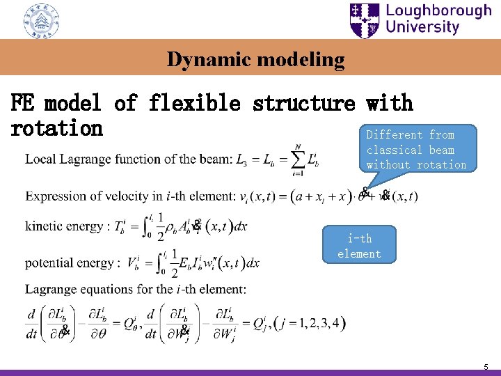 Dynamic analysis of a flexible manipulator with embedded