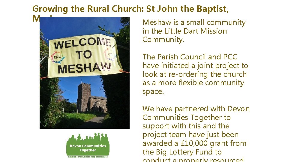 Growing the Rural Church: St John the Baptist, Meshaw is a small community in