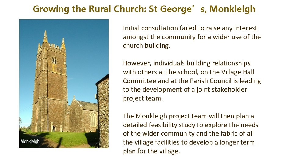 Growing the Rural Church: St George’s, Monkleigh Initial consultation failed to raise any interest