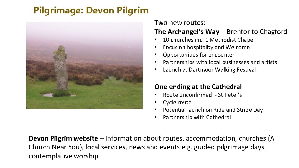 Pilgrimage: Devon Pilgrim Two new routes: The Archangel’s Way – Brentor to Chagford •