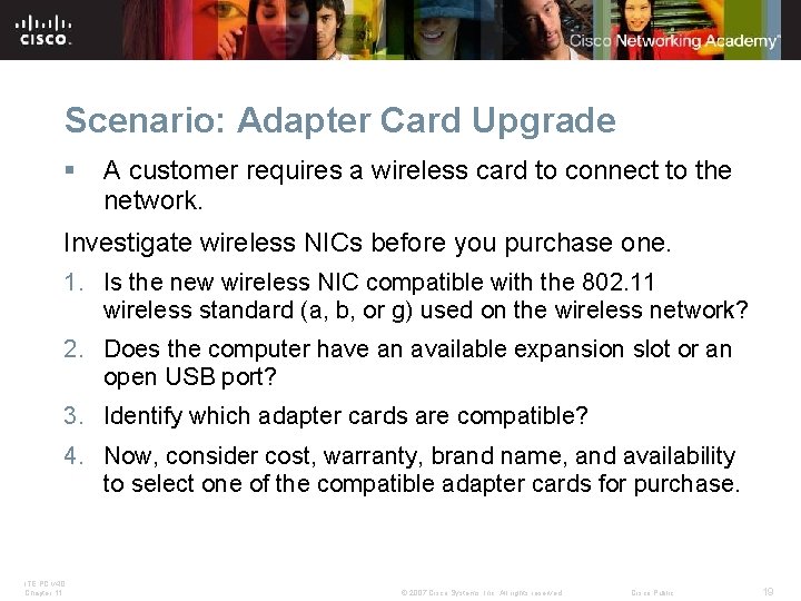 Scenario: Adapter Card Upgrade § A customer requires a wireless card to connect to