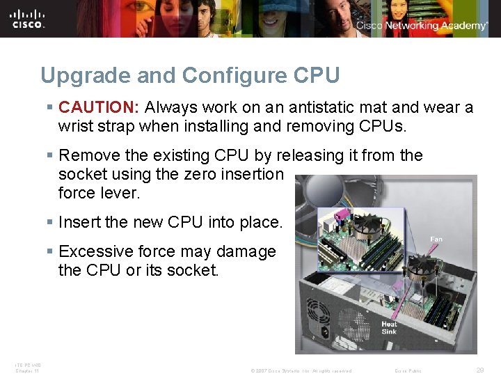 Upgrade and Configure CPU § CAUTION: Always work on an antistatic mat and wear