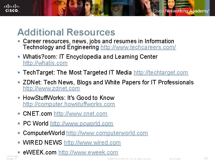 Additional Resources § Career resources, news, jobs and resumes in Information Technology and Engineering