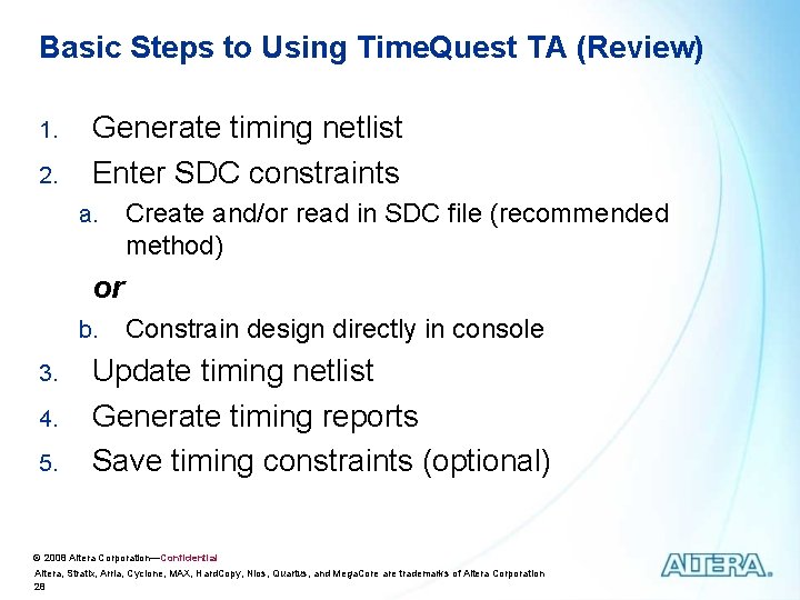 Basic Steps to Using Time. Quest TA (Review) 1. 2. Generate timing netlist Enter Basic Steps to Using Time. Quest TA (Review) 1. 2. Generate timing netlist Enter