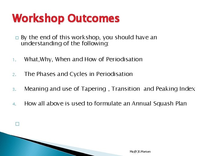 Workshop Outcomes � By the end of this workshop, you should have an understanding Workshop Outcomes � By the end of this workshop, you should have an understanding