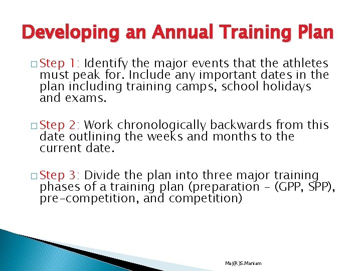 Developing an Annual Training Plan � Step 1: Identify the major events that the Developing an Annual Training Plan � Step 1: Identify the major events that the
